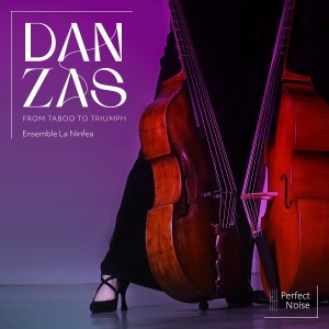 Ensemble La Ninfea - Danzas - From Taboo To Triumph in der Gruppe VINYL bei Bengans Skivbutik AB (5578041)