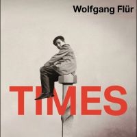 Wolfgang Flur - Times (2LP) in der Gruppe UNSERE TIPPS / Tipps von Bengans Mitarbeitern / Best so far in 2025 - MK bei Bengans Skivbutik AB (5578157)
