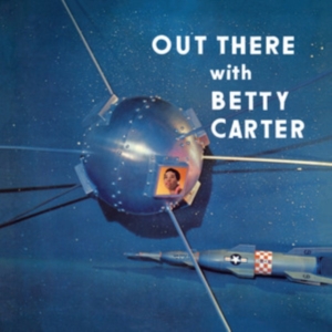 Betty Carter - Out There With Betty Carter in der Gruppe VINYL / Jazz bei Bengans Skivbutik AB (5578222)