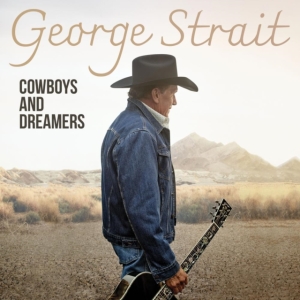 George Strait - Cowboys And Dreamers in der Gruppe CD / Country bei Bengans Skivbutik AB (5578338)