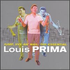 Louis Prima - Jump, Jive An' Wail: The Essential in der Gruppe CD / Pop-Rock bei Bengans Skivbutik AB (5578341)