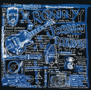 Ronny Jordan Meets Dj Krush - Bad Brothers (Black History Month 2023) in der Gruppe VINYL / Pop-Rock bei Bengans Skivbutik AB (5578346)