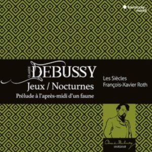 Les Siecles | Francois-Xavier Roth | Les Cris De Paris - Debussy: Jeux | Nocturnes | Prélude À L'après-Midi D'un Faune in der Gruppe Övrigt /  bei Bengans Skivbutik AB (5578370)