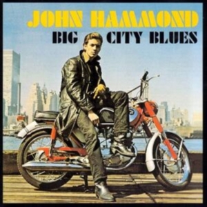 John Hammond - Big City Blues in der Gruppe VINYL / Blues bei Bengans Skivbutik AB (5578490)