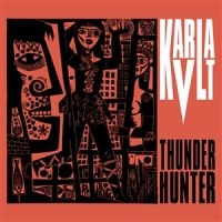 Karla Kvlt - Thunderhunter (Vinyl Lp + Cd) in der Gruppe VINYL / Pop-Rock bei Bengans Skivbutik AB (5578543)