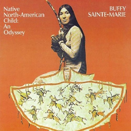 Buffy Sainte-Marie - Native North-American Child: An Ody in der Gruppe CD / Pop bei Bengans Skivbutik AB (557864)