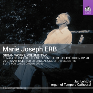 Marie Joseph Erb - Organ Works, Vol. 2 in der Gruppe UNSERE TIPPS / Freitagsveröffentlichungen / 2025-03-07 bei Bengans Skivbutik AB (5578654)
