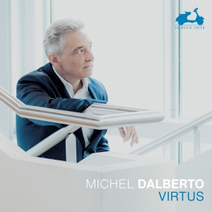 Michel Dalberto - Virtus in der Gruppe UNSERE TIPPS / Freitagsveröffentlichungen / 2025-03-14 bei Bengans Skivbutik AB (5578699)