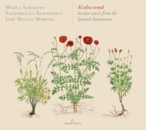 Marta Almajano/José Miguel Moreno/E - Al Alva Venid - Secular Music From in der Gruppe CD / Klassiskt bei Bengans Skivbutik AB (5578749)