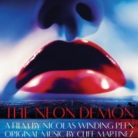 Martinez Cliff - The Neon Demon--Original Motion Pic in der Gruppe VINYL / Pop-Rock bei Bengans Skivbutik AB (5578767)