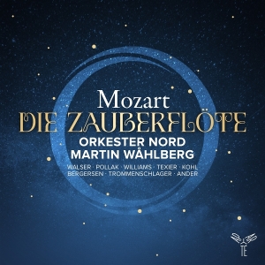 Orkester Nord & Martin Wahlberg - Mozart: Die Zauberflöte in der Gruppe CD / Klassiskt bei Bengans Skivbutik AB (5579209)