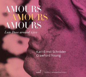 Karl-Ernst Schröder & Crawford Youn - Amours Amours Amours - Lute Duos Ar in der Gruppe CD / Klassiskt bei Bengans Skivbutik AB (5579226)