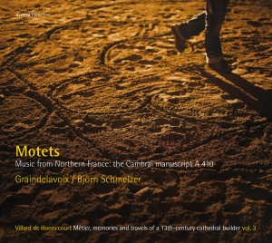 Björn Schmelzer Graindelavoix - Motets - The Cambrai Manuscript A 4 in der Gruppe CD / Klassiskt bei Bengans Skivbutik AB (5579236)
