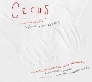 Björn Schmelzer Graindelavoix - Cecus - Alexander Agricola And His in der Gruppe CD / Klassiskt bei Bengans Skivbutik AB (5579434)