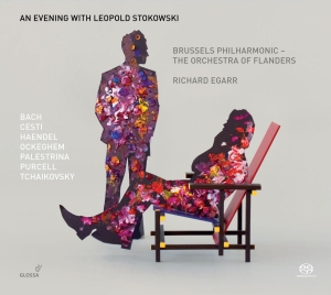 Richard Egarr Brussels Philharmoni - An Evening With Leopold Stokowski in der Gruppe MUSIK / SACD / Klassiskt bei Bengans Skivbutik AB (5579472)