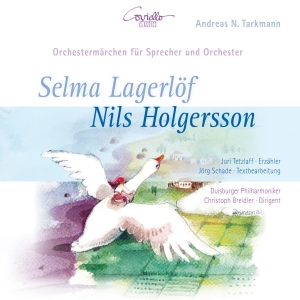 Andreas N. Tarkmann - Selma Lagerlöf: Nils Holgersson in der Gruppe CD / Klassiskt bei Bengans Skivbutik AB (5579545)