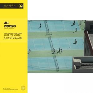 Lust For Youth & Croatian Amor - All Worlds in der Gruppe CD bei Bengans Skivbutik AB (5579744)