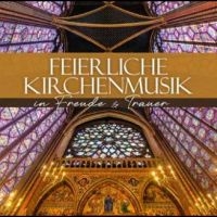 Various Artists - Feierliche Kirchenmusik - In F in der Gruppe CD / Pop-Rock bei Bengans Skivbutik AB (5579851)