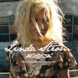 Linda Ström - Utan Skyddsnät, Utan Gud in der Gruppe CD / Pop bei Bengans Skivbutik AB (557998)