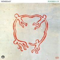 Fucked Up - Someday in der Gruppe UNSERE TIPPS / Freitagsveröffentlichungen / 2025-03-21 bei Bengans Skivbutik AB (5579980)