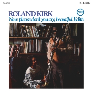 Roland Kirk - Now Please Don't You Cry, Beautiful in der Gruppe UNSERE TIPPS / Startsida - Vinyl Nyheter & Kommande bei Bengans Skivbutik AB (5580036)
