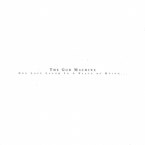 The God Machine - One Last Laugh In A Place Of Dying in der Gruppe UNSERE TIPPS / Freitagsveröffentlichungen / 2025-01-31 bei Bengans Skivbutik AB (5580038)