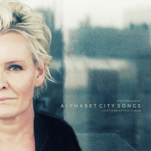 Eva Dahlgren - Alphabet City Songs – Lost And Found Album in der Gruppe UNSERE TIPPS / Freitagsveröffentlichungen / 2025-03-28 bei Bengans Skivbutik AB (5580049)