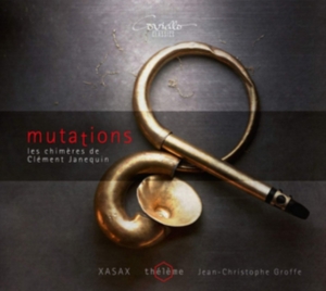 Xasax Thélème - Mutations - Les Chimères De Clément in der Gruppe CD / Klassiskt bei Bengans Skivbutik AB (5580120)