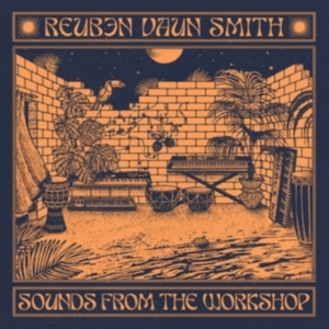 Vaun Smith Reuben - Sounds From The Workshop in der Gruppe VINYL bei Bengans Skivbutik AB (5580158)