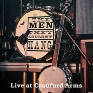 Men They Couldnt Hang - Live At The Craufurd Arms (Cd + Dvd in der Gruppe UNSERE TIPPS / Startsida - CD Nyheter & Kommande bei Bengans Skivbutik AB (5580208)