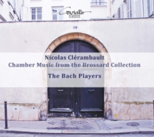 Nicolas Clérambault - Chamber Music From The Brossard Col in der Gruppe CD / Klassiskt bei Bengans Skivbutik AB (5580347)