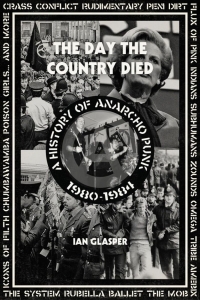 Day The Country Died The - A History Of Anarcho Punk 1980-1984 in der Gruppe UNSERE TIPPS / Musikbücher bei Bengans Skivbutik AB (5580526)