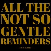 Ramirez David - All The Not So Gentle Reminders in der Gruppe VINYL / Pop-Rock bei Bengans Skivbutik AB (5580602)