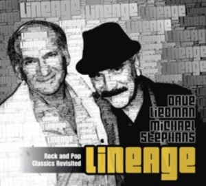Dave Liebman & Michael Stephans - Lineage Rock And Pop Classics Revis in der Gruppe CD bei Bengans Skivbutik AB (5580674)