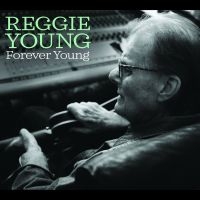 Reggie Young - Forever Young in der Gruppe CD / Pop-Rock bei Bengans Skivbutik AB (5580703)