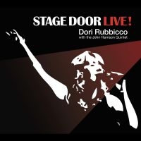 Dori Rubbicco & The John Harrison Q - Stage Door Live! in der Gruppe CD bei Bengans Skivbutik AB (5580716)