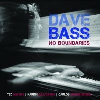 Dave Bass - No Boundaries in der Gruppe CD / Jazz bei Bengans Skivbutik AB (5580725)