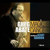 Greg Abate - Magic Dance: The Music Of Kenny Bar in der Gruppe CD bei Bengans Skivbutik AB (5580735)