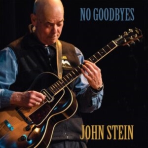 John Stein - No Goodbyes in der Gruppe CD / Jazz bei Bengans Skivbutik AB (5580748)
