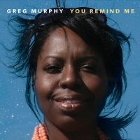 Greg Murphy - You Remind Me in der Gruppe CD bei Bengans Skivbutik AB (5580750)