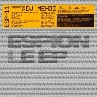 Dj Mehdi - Espion Ep in der Gruppe UNSERE TIPPS / Freitagsveröffentlichungen / 2025-03-28 bei Bengans Skivbutik AB (5580824)