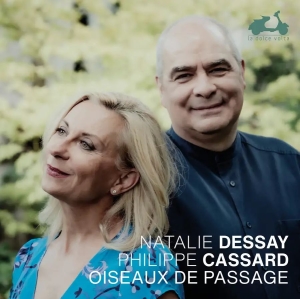 Natalie Dessay Philippe Cassard - Oiseaux De Passage in der Gruppe UNSERE TIPPS / Freitagsveröffentlichungen / 2025-04-11 bei Bengans Skivbutik AB (5581603)