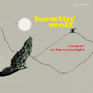 Howlin' Wolf - Moanin' In The Moonlight in der Gruppe UNSERE TIPPS / Freitagsveröffentlichungen / 2025-03-07 bei Bengans Skivbutik AB (5581995)
