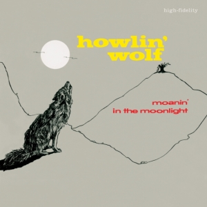 Howlin' Wolf - Moanin' In The Moonlight in der Gruppe VINYL / Blues bei Bengans Skivbutik AB (5581995)