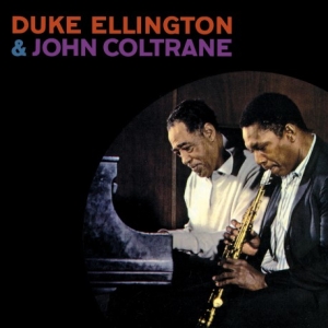 Duke Ellington & John Coltrane - Duke Ellington & John Coltrane in der Gruppe UNSERE TIPPS / Freitagsveröffentlichungen / 2025-03-07 bei Bengans Skivbutik AB (5581998)