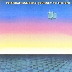Pharoah Sanders - Journey To The One in der Gruppe CD bei Bengans Skivbutik AB (5582466)
