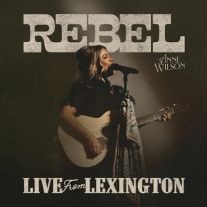 Wilson Anne - Rebel (Live From Lexington)  (Rsd2025) in der Gruppe UNSERE TIPPS / Record Store Day / RSD 2025 bei Bengans Skivbutik AB (5582665)