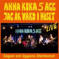 Anna Koka 5 Ägg Jag Är Värd I Huset - Sagan Om Äggens Återkomst in der Gruppe VINYL / Pop-Rock bei Bengans Skivbutik AB (5583100)