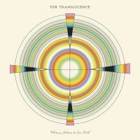 Whitney Johnson & Lia Kohl - For Translucence in der Gruppe UNSERE TIPPS / Freitagsveröffentlichungen / 2025-03-28 bei Bengans Skivbutik AB (5583123)