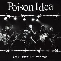 Poison Idea - Last Show In France (Burgundy Vinyl in der Gruppe VINYL / Pop-Rock bei Bengans Skivbutik AB (5583129)